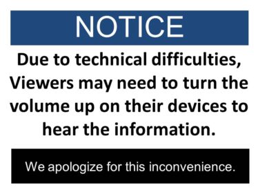 Technical difficulties with sound notice 8-9-22
